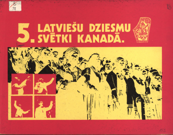 5. Latviešu dziesmu svētki Kanādā : no 27. jūnija līdz 5. jūlijam Toronto 1970. g. : [skatu krājums]