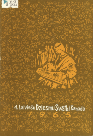 4. Latviešu dziesmu svētki Kanadā : 1965. 28.-31. maijam Toronto