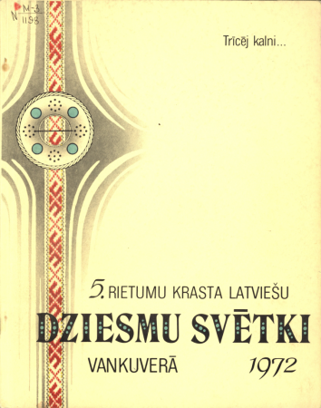 5. Rietumu krasta latviešu dziesmu svētki Vankuverā, Britu Kolumbijā, 30.jūnijā-4.jūlijā, 1972. : [vadonis]