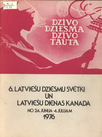 6. latviešu dziesmu svētku un Latviešu dienu Kanadā vadonis, 24.jūn.-4.jūl. Toronto, 1976