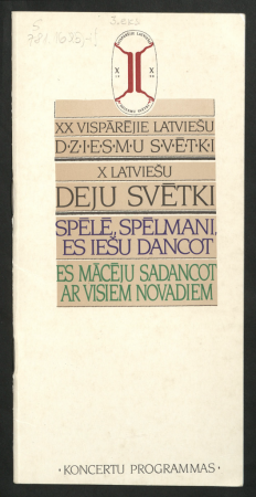 XX Vispārējie latviešu Dziesmu svētki X Latviešu deju svētki : koncertu programmas : Spēlē, spēlmani, es iešu dancot. Es mācēju sadancot ar visiem novadiem