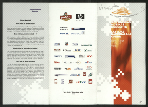 XXIII Vispārēje latviešu Dziesmu svētki : simfoniskās mūzikas koncerts Latvijas Nacionālajā operā 2003. gada 2. jūlijā 19.00 : [programma]