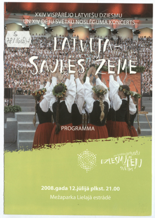 XXIV Vispārējo latviešu Dziesmu un XIV Deju svētku noslēguma koncerts "Latvija - saules zeme" 2008. gada 12. jūlijā plkst. 21.00 Mežaparka Lielajā estrādē : programma