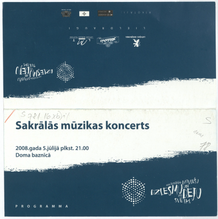 XXIV Vispārējie latviešu Dziesmu un XIV Deju svētki : Sakrālās mūzikas koncerts 2008. gada 5. jūlijā plkst. 21.00 Doma baznīcā : programma