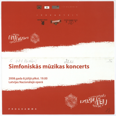 XXIV Vispārējie latviešu Dziesmu un XIV Deju svētki : Simfoniskās mūzikas koncerts 2008. gada 8. jūlijā plkst. 19.00 Latvijas Nacionālajā operā : programma