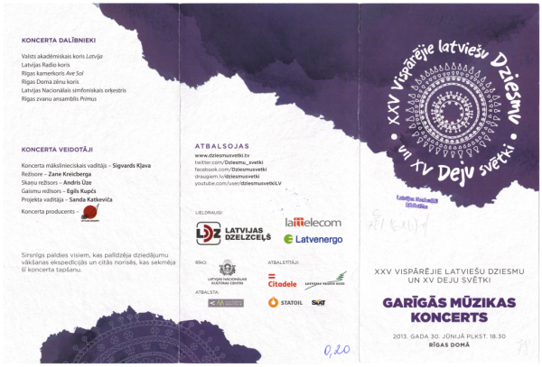 XXV Vispārējie latviešu Dziesmu un XV Deju svētki : Garīgās mūzikas koncerts 2013. gada 30. jūnijā plkst. 18.30 Rīgas Domā : [programma]