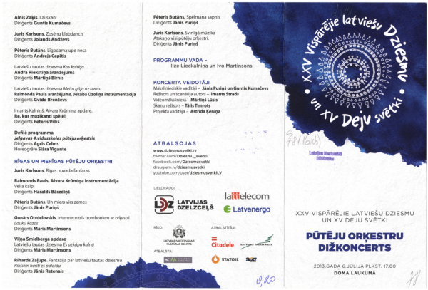 XXV Vispārējie latviešu Dziesmu un XV Deju svētki : Pūtēju orķestru dižkoncerts 2013. gada 6. jūlijā plkst. 17.00 Doma laukumā : [programma]
