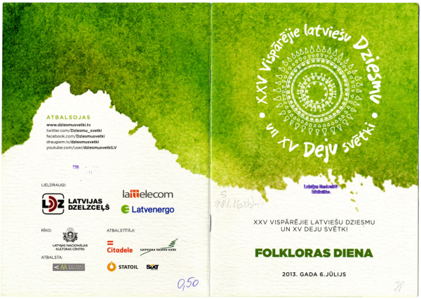 XXV Vispārējie latviešu Dziesmu un XV Deju svētki : Folkloras diena. 2013. gada 6. jūlijs : [programma]