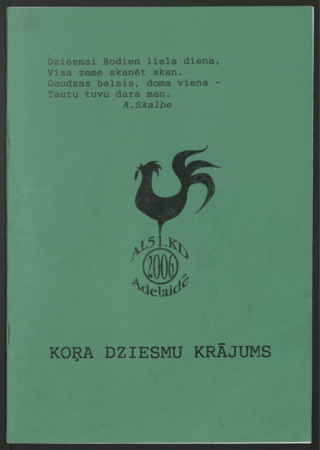 Koŗa dziesmu krājums : Austrālijas latviešu 51. kultūras dienām Adelaidē 2006. gadā