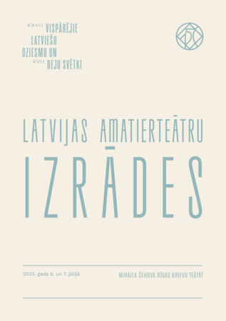 XXVII Vispārējo latviešu Dziesmu un XVII Deju svētku Latvijas amatierteātru izrādes : programma