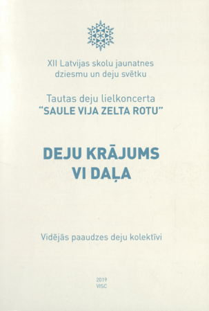 XII Latvijas skolu jaunatnes dziesmu un deju svētku Tautas deju lielkoncerta "Saule vija zelta rotu" deju krājums. VI [6.] daļa, Vidējās paaudzes deju kolektīvi