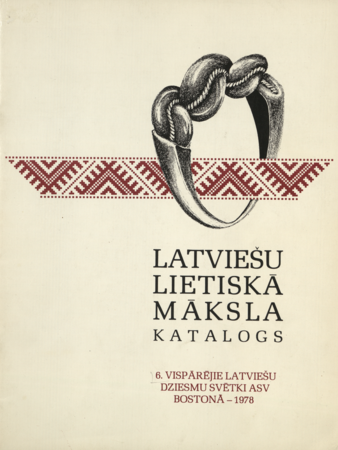 Lietiskās mākslas izstāde : sestie Vispārējie latviešu dziesmu svētki ASV, 1978. gadā no 30. jūnija - 4. jūlijam Bostonā, Mass.