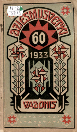 I Dziesmusvētku 60 gadu atceres dziesmusvētku vadonis : visa svētku gaita 17., 18.,19., jūnijā 1933