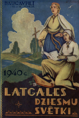 Latgales dziesmu svētki 1940.gada 15. un 16.jūnijā Daugavpilī