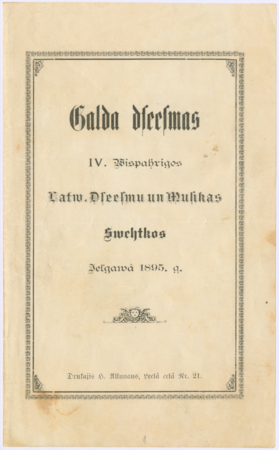 Galda dziesmas un IV Latviešu vispārīgo Dziesmu un mūzikas svētku Jelgavā koncertprogrammas