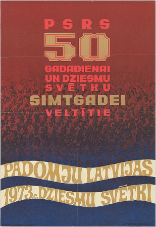 Padomju Latvijas 1973.g. Dziesmu svētki: PSRS 50.gadadienai un Dziesmu svētku simtgadei veltītie [attēls]