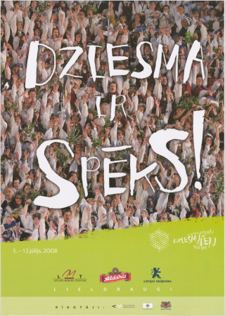 Dziesma ir spēks! Deja ir spēks! [attēls] XXIV Vispārējie latviešu dziesmu un XIV deju svētki 5.-12. jūlijs 2008