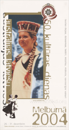 Austrālijas latviešu 50. Kultūras dienas Melburnā 26.-31. decembrim 2004 [attēls]. Tautas dejas, dziesmas, teātri, mūzika, māksla, saviesīgie vakari