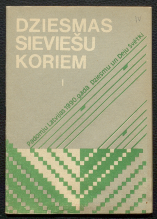 Dziesmas sieviešu koriem I / Padomju Latvijas 1990. gada dziesmu un deju svētki