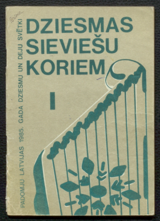 Dziesmas sieviešu koriem I / Padomju Latvijas 1985. gada Dziesmu un deju svētki