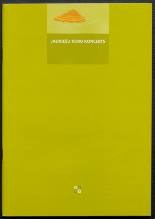 Jauniešu koru koncerts : repertuārs, dziesmas jauktajiem koriem / XXIII Vispārējie latviešu Dziesmu svētki