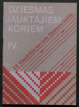 Dziesmas jauktajiem koriem IV / XX Vispārējie latviešu Dziesmu svētki