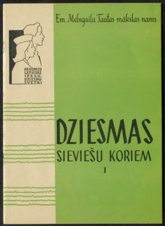 Dziesmas sieviešu koriem 1 / Padomju Latvijas 1965. gada dziesmu svētki