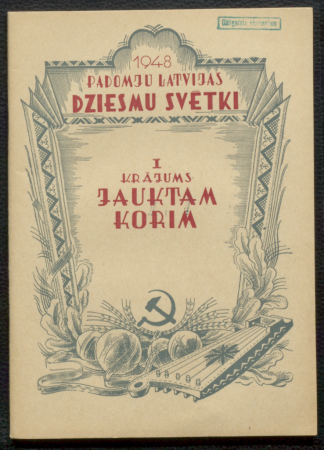 I krājums : jauktam korim / 1948. [gada] Padomju Latvijas dziesmu svētki