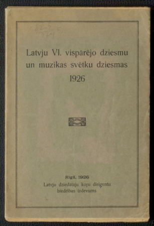Latvju VI. vispārējo dziesmu un muzikas svētku dziesmas
