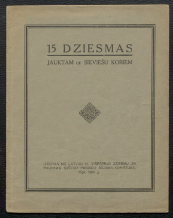 15 dziesmas : jauktam un sieviešu koriem