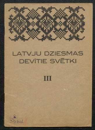 Latvju dziesmas devītie svētki. III : 1. izdevums.