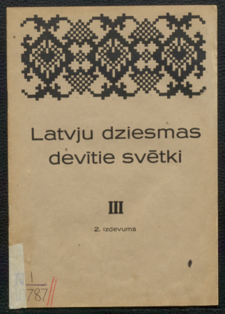 Latvju dziesmas devītie svētki. III : 2. izdevums.