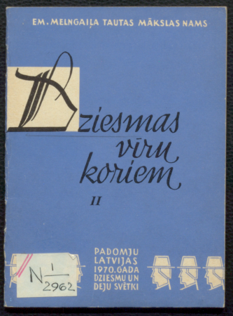 Dziesmas vīru koriem II / Padomju Latvijas 1970. gada Dziesmu un deju svētki