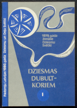 Dziesmas dubultkoriem I / Padomju Latvijas 1980. gada Dziesmu un deju svētki