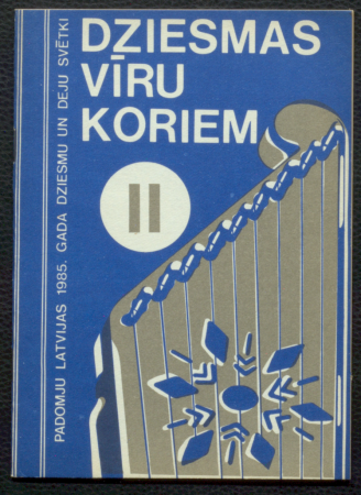 Dziesmas vīru koriem II / Padomju Latvijas 1985. gada Dziesmu un deju svētki