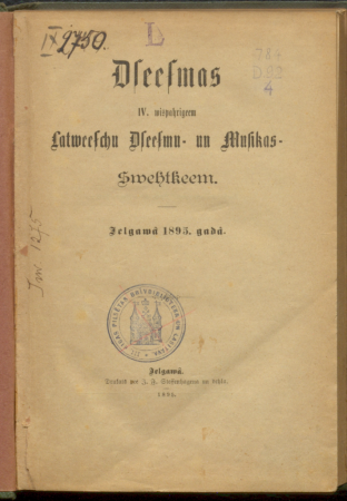 Dseesmas IV. wispahrigeem Latweeschu Dseesmu- un Musikas- swehtkeem Jelgawā 1895. gadā