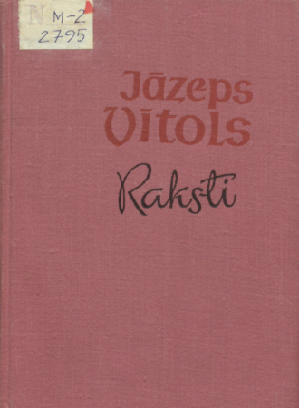 Raksti /Jāzeps Vītols ; sastādītāja un komentāru autore Vija Muške