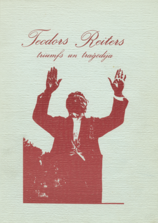 Gružāne, Valentīna.Teodors Reiters: triumfs un traģēdija