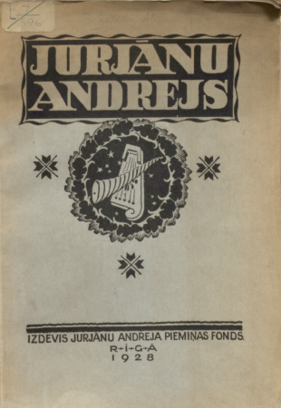 Jurjānu Andrejs /sarakstījis Atis Zālītis ; ar Jēkaba Graubiņa apcerējumu par Jurjānu Andreja skaņdarbiem.