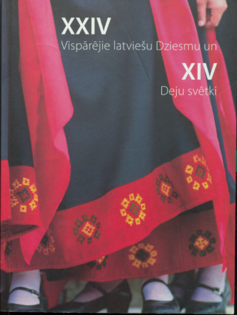 XXIV Vispārējie latviešu Dziesmu un XIV Deju svētki