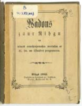 Vadons caur Rīgu un viņas ievērojamām vietām ar dz[iesmu] sv[ētku] un izstādes programmām