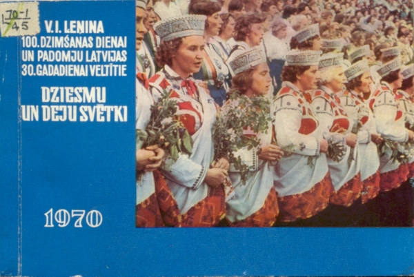 V.I. Ļeņina 100. dzimšanas dienai un Padomju Latvijas 30. gadadienai veltītie Dziesmu un deju svētki
