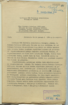 Latvijas PSR Kultūras ministrijas lēmums par Padomju Latvijas 1965.gada Dziesmu un deju svētkiem veltīto pasākumu norisi republikas rajonos un pilsētās 1964.gada vasarā