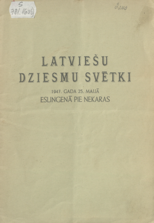 Latviešu Dziesmu svētki : 1947.gada 25.maijā Eslingenā pie Nekaras : [programma]
