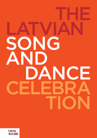 The Latvian Song and Dance Celebration