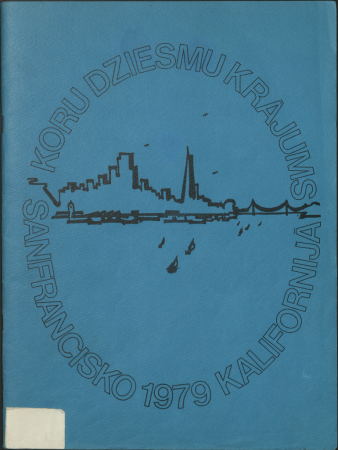 Koru dziesmu krājums : Astotiem Ziemeļamerikas rietumu krasta latviešu dziesmu svētkiem Sanfrancisko Kalifornijā 1979.