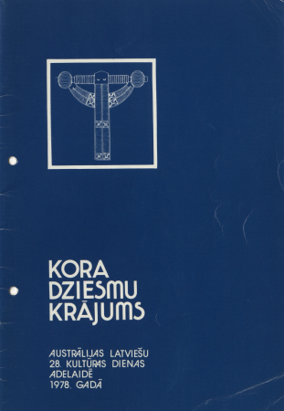 Kora dziesmu krājums : Austrālijas latviešu 28. kultūras dienas Adelaidē 1978. gadā.