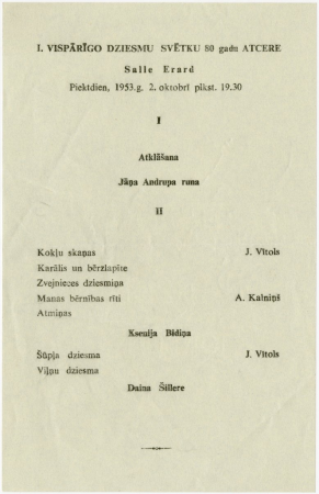 I Vispārējie latviešu Dziesmu svētki Amerikā : 1. Vispārīgo  Dziesmu svētku 80 gadu atcere Salle Erard, Piektdien, 1953. g. 2. oktobrī plkst.19.30 : programma