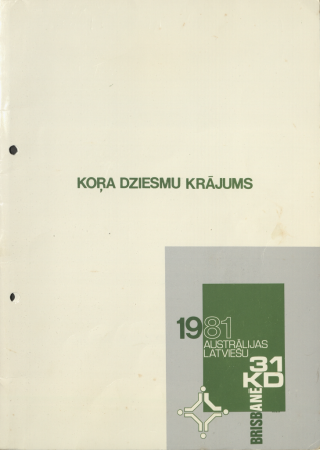 Dziesmas krājums : Austrālijas latviešu 31. kultūras dienas 1981. gada Brisbanē