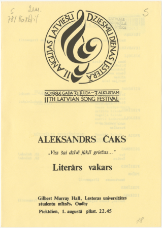 Aleksandrs Čaks "Viss šai dzīvē jūklī griežas ... " : literāts vakars : Gilbert Murray Hall, lesteras universitātes studentu mītnēs, Oadby piektdien, 1. augustā plkst. 22.45 : [programma]